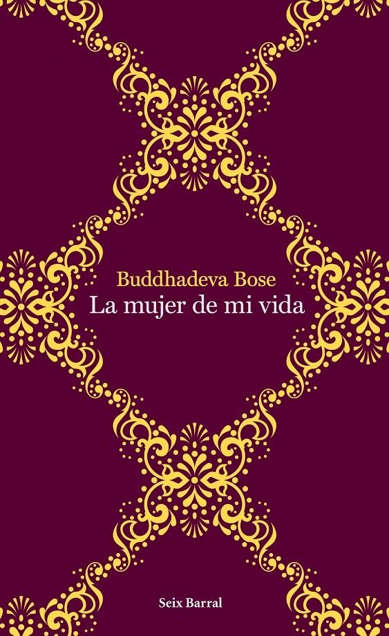 MUJER DE MI VIDA, LA | 9788432232015 | BUDDHADEVA BOSE | Llibreria L'Altell - Llibreria Online de Banyoles | Comprar llibres en català i castellà online - Llibreria de Girona