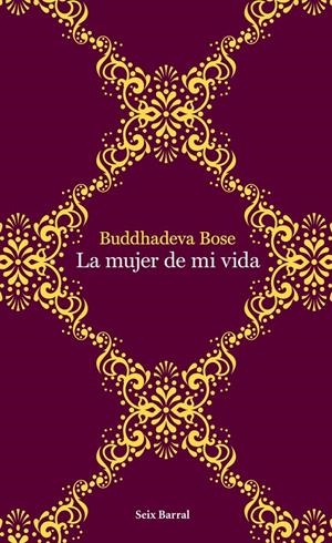 MUJER DE MI VIDA, LA | 9788432232015 | BUDDHADEVA BOSE | Llibreria Online de Banyoles | Comprar llibres en català i castellà online