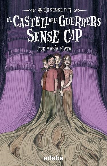 CASTELL DELS GUERRERS SENSE CAP, EL (ELS SENSE POR) | 9788423699209 | PLAZA, JOSÉ MARÍA | Llibreria L'Altell - Llibreria Online de Banyoles | Comprar llibres en català i castellà online - Llibreria de Girona