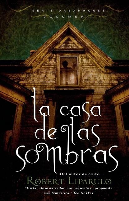 CASA DE LAS SOMBRA, LA (SERIE DREAMHOUSE VOL.1) | 9788423698578 | LIPARULO, ROBERT | Llibreria L'Altell - Llibreria Online de Banyoles | Comprar llibres en català i castellà online - Llibreria de Girona