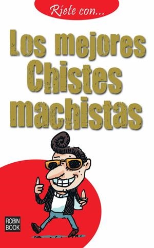 MEJORES CHISTES MACHISTAS, LOS | 9788499170817 | A.A.V.V. | Llibreria L'Altell - Llibreria Online de Banyoles | Comprar llibres en català i castellà online - Llibreria de Girona