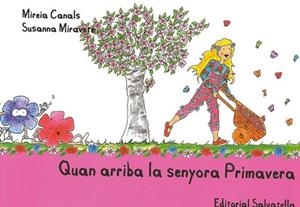 QUAN ARRIBA LA SENYORA PRIMAVERA | 9788484125488 | CANALS,MIREIA;MIRAVETE,SUSANNA | Llibreria Online de Banyoles | Comprar llibres en català i castellà online