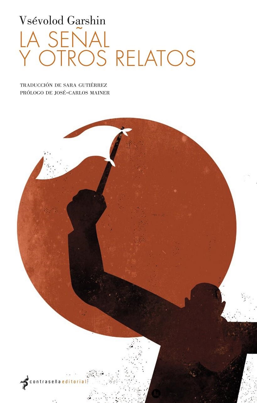 SEÑAL Y OTROS RELATOS,LA | 9788493781835 | GARSHIN,VSEVOLOD | Llibreria L'Altell - Llibreria Online de Banyoles | Comprar llibres en català i castellà online - Llibreria de Girona