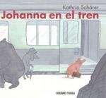 JOHANNA EN EL TREN | 9786074003000 | SCHÄRER, KATHERIN | Llibreria L'Altell - Llibreria Online de Banyoles | Comprar llibres en català i castellà online - Llibreria de Girona