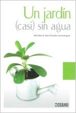 UN JARDIN (CASI) SIN AGUA | 9788475566917 | LAMONTAGE, MICHÈLE I JEAN-CLAUDE | Llibreria L'Altell - Llibreria Online de Banyoles | Comprar llibres en català i castellà online - Llibreria de Girona