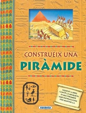 CONSTRUEIX UNA PIRÀMIDE | 9788467705409 | A.A.V.V. | Llibreria L'Altell - Llibreria Online de Banyoles | Comprar llibres en català i castellà online - Llibreria de Girona