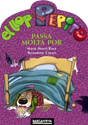 LLOP PEPITO PASSA MOLTA POR,EL | 9788448926663 | ROCA, MARIA MERCÈ | Llibreria L'Altell - Llibreria Online de Banyoles | Comprar llibres en català i castellà online - Llibreria de Girona
