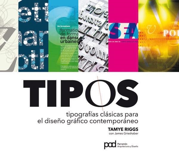 TIPOS, DISEÑO GRAFICO CONTEMPO | 9788434237353 | RIGGS, TAMYE | Llibreria Online de Banyoles | Comprar llibres en català i castellà online