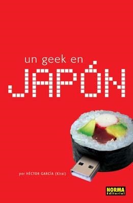GEEK EN JAPÓN, UN -AMPLIADA- | 9788498140552 | GARCÍA, HÉCTOR -KIRAI- | Llibreria Online de Banyoles | Comprar llibres en català i castellà online