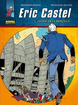 ERIC CASTEL 5.L'HOME DE LA TRIBUNA | 9788498478006 | REDING,RAYMON | Llibreria Online de Banyoles | Comprar llibres en català i castellà online