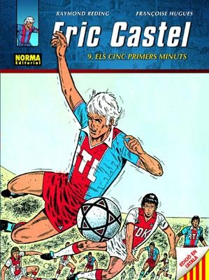 ERIC CASTEL 9. CINC PRIMERS MINUTS, ELS | 9788467902273 | REDING,RAYMOND;HUGUES,FRANÇOSIE | Llibreria Online de Banyoles | Comprar llibres en català i castellà online