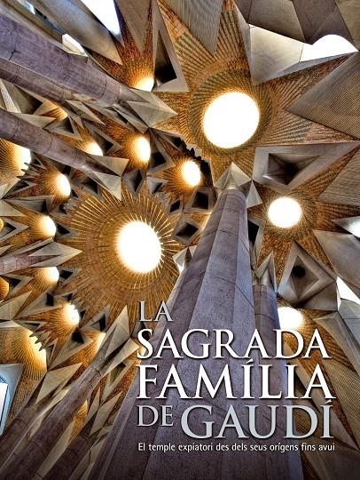 SAGRADA FAMÍLIA DE GAUDÍ, LA | 9788497856850 | A.A.V.V. | Llibreria L'Altell - Llibreria Online de Banyoles | Comprar llibres en català i castellà online - Llibreria de Girona