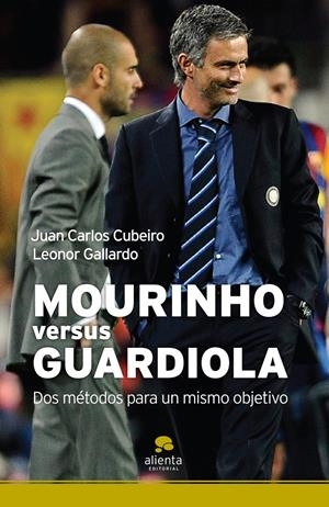 MOURINHO VERSUS GUARDIOLA | 9788492414420 | CUBEIRO,JUAN CARLOS;GALLARDO,LEONOR | Llibreria Online de Banyoles | Comprar llibres en català i castellà online