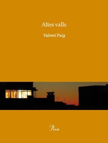 ALTES VALLS | 9788475881836 | PUIG, VALENTÍ | Llibreria L'Altell - Llibreria Online de Banyoles | Comprar llibres en català i castellà online - Llibreria de Girona