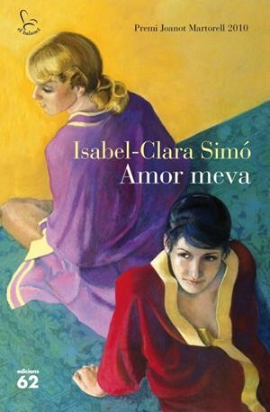 AMOR MEVA | 9788429767377 | SIMÓ, ISABEL-CLARA | Llibreria Online de Banyoles | Comprar llibres en català i castellà online