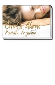 POSDATA: TE QUIERO | 9788466646475 | AHERN, CECELIA | Llibreria L'Altell - Llibreria Online de Banyoles | Comprar llibres en català i castellà online - Llibreria de Girona