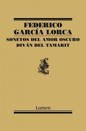 SONETOS DEL AMOR OSCURO Y DIVAN DEL TAMA | 9788426418463 | GARCIA LORCA, FEDERICO | Llibreria L'Altell - Llibreria Online de Banyoles | Comprar llibres en català i castellà online - Llibreria de Girona