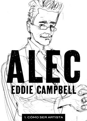 ALEC. 1 CÓMO SER ARTISTA | 9788492769827 | CAMPBELL, EDDIE | Llibreria L'Altell - Llibreria Online de Banyoles | Comprar llibres en català i castellà online - Llibreria de Girona
