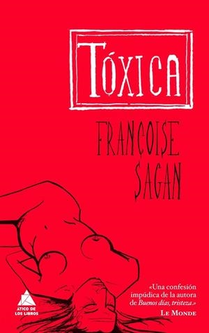 TOXICA | 9788493829513 | SAGAN, FRANÇOISE | Llibreria L'Altell - Llibreria Online de Banyoles | Comprar llibres en català i castellà online - Llibreria de Girona