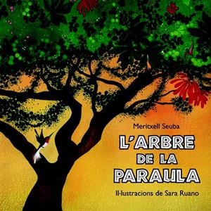 ARBRE DE LA PARAULA, L' (LLIBRE + CD) | 9788493817541 | SEUBA, MERITXELL / RUANO, SARA | Llibreria L'Altell - Llibreria Online de Banyoles | Comprar llibres en català i castellà online - Llibreria de Girona