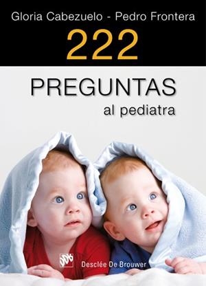 222 PREGUNTAS AL PEDIATRA | 9788433024466 | CABEZUELO HUERTA, GLORIA/FRONTERA IZQUIERDO, PEDRO | Llibreria L'Altell - Llibreria Online de Banyoles | Comprar llibres en català i castellà online - Llibreria de Girona