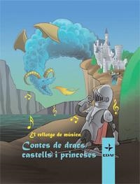CONTES DE DRACS, CASTELLS I PRINCESES. EL RELLOTGE DE MÚSICA | 9788441425422 | SACRISTAN, PEDRO PABLO | Llibreria L'Altell - Llibreria Online de Banyoles | Comprar llibres en català i castellà online - Llibreria de Girona