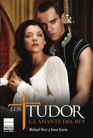 TUDOR,LOS. LA AMANTE DEL REY | 9788493831646 | HIRST,M;GRACIE,A | Llibreria L'Altell - Llibreria Online de Banyoles | Comprar llibres en català i castellà online - Llibreria de Girona