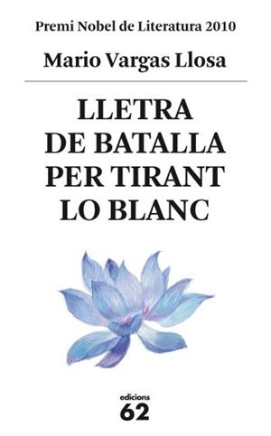 LLETRA DE BATALLA PER TIRANT LO BLANC | 9788429767469 | VARGAS LLOSA, MARIO | Llibreria Online de Banyoles | Comprar llibres en català i castellà online