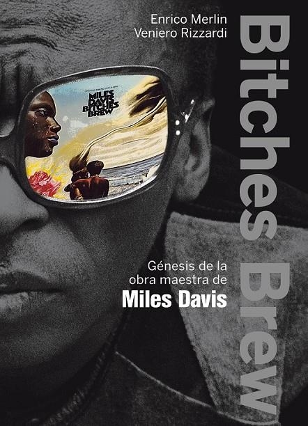 BITCHES BREW | 9788499420813 | MARTIN-VENIERO RIZZARDI, ENRICO | Llibreria L'Altell - Llibreria Online de Banyoles | Comprar llibres en català i castellà online - Llibreria de Girona