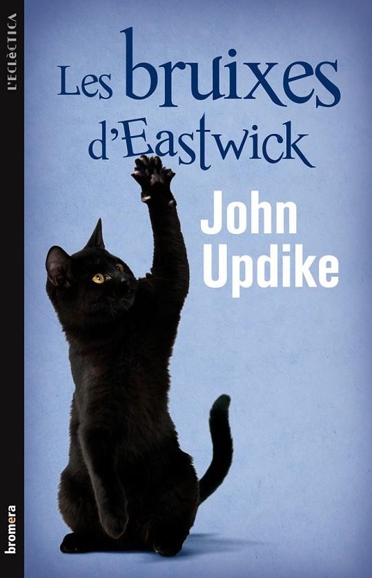 BRUIXES D'EASTWICK, LES | 9788498248180 | JOHN UPDIKE | Llibreria L'Altell - Llibreria Online de Banyoles | Comprar llibres en català i castellà online - Llibreria de Girona