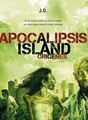 APOCALIPSIS ISLAND Nº2: ORIGENES | 9788493814335 | J.D. | Llibreria L'Altell - Llibreria Online de Banyoles | Comprar llibres en català i castellà online - Llibreria de Girona