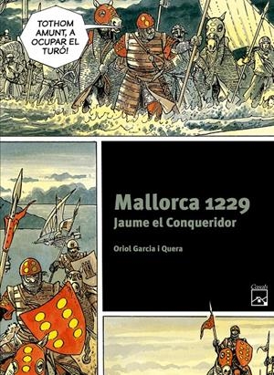 MALLORCA 1229. JAUME EL CONQUERIDOR | 9788421847268 | GARCIA I QUERA, ORIOL | Llibreria Online de Banyoles | Comprar llibres en català i castellà online