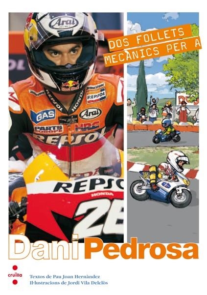 DOS FOLLETS MECANICS PER A DANI PEDROSA | 9788466127967 | HERNANDEZ, PAU JOAN/ VILA DELCLOS, JORDI | Llibreria L'Altell - Llibreria Online de Banyoles | Comprar llibres en català i castellà online - Llibreria de Girona