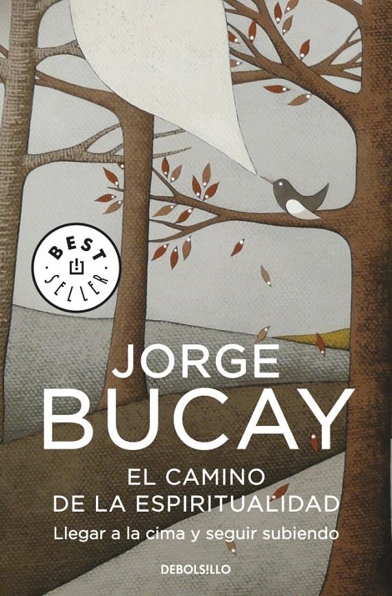 CAMINO DE LA ESPIRITUALIDAD, EL | 9788499087009 | BUCAY,JORGE | Llibreria Online de Banyoles | Comprar llibres en català i castellà online