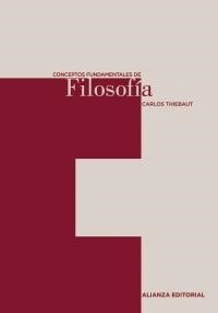 CONCEPTOS FUNDAMENTALES DE FILOSOFIA | 9788420687476 | THIEBAUT LUIS-ANDRE, CARLOS | Llibreria L'Altell - Llibreria Online de Banyoles | Comprar llibres en català i castellà online - Llibreria de Girona