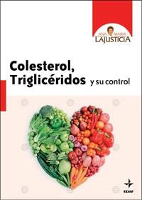 COLESTEROL, TRIGLICERIDOS Y SU CONTROL | 9788441427013 | LAJUSTICIA, ANA MARIA | Llibreria L'Altell - Llibreria Online de Banyoles | Comprar llibres en català i castellà online - Llibreria de Girona