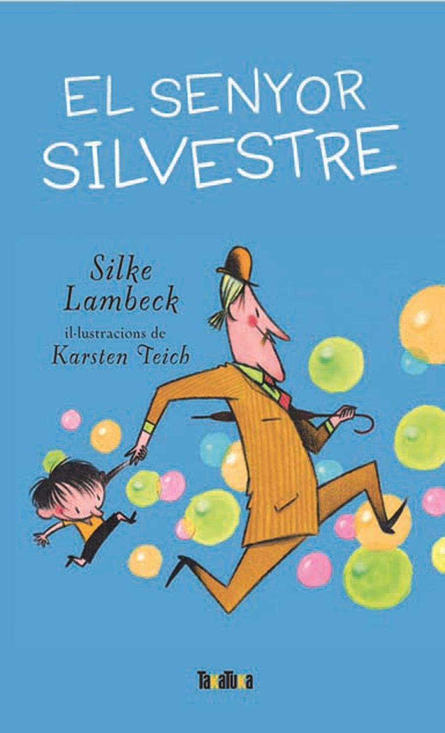 SENYOR SILVESTRE, EL | 9788492696208 | LAMBERCK, SILKE | Llibreria L'Altell - Llibreria Online de Banyoles | Comprar llibres en català i castellà online - Llibreria de Girona