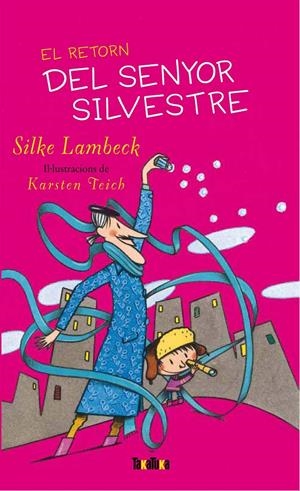 RETORN DEL SENYOR SILVESTRE, EL | 9788492696444 | LAMBECK, SILKE | Llibreria L'Altell - Llibreria Online de Banyoles | Comprar llibres en català i castellà online - Llibreria de Girona