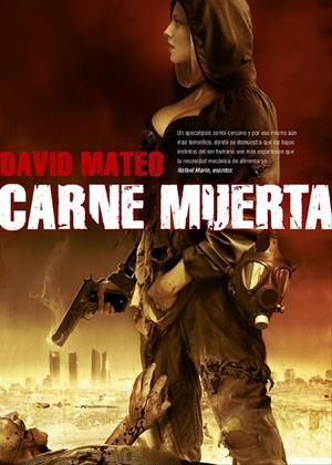 CARNE MUERTA | 9788493814380 | MATEO, DAVID | Llibreria L'Altell - Llibreria Online de Banyoles | Comprar llibres en català i castellà online - Llibreria de Girona