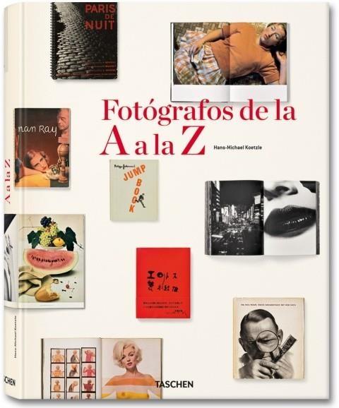 FOTOGRAFOS DE LA A A LA Z | 9783836511087 | KOETZLE, HANS-MICHAEL | Llibreria L'Altell - Llibreria Online de Banyoles | Comprar llibres en català i castellà online - Llibreria de Girona