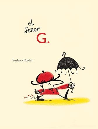 SEÑOR G, EL | 9788493721121 | ROLDAN, GUSTAVO | Llibreria L'Altell - Llibreria Online de Banyoles | Comprar llibres en català i castellà online - Llibreria de Girona