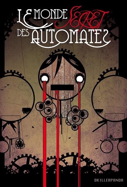 LE MONDE SECRET DES AUTOMATES | 9788415201137 | DKILLER PANDA | Llibreria Online de Banyoles | Comprar llibres en català i castellà online