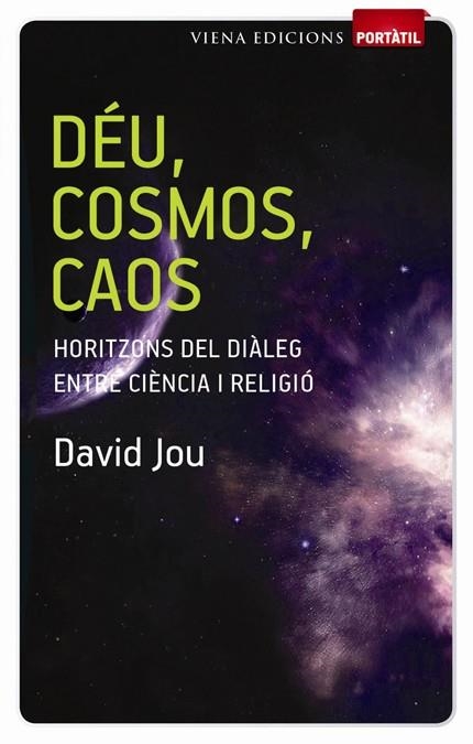 DEU, COSMOS, CAOS | 9788483306505 | JOU, DAVID | Llibreria Online de Banyoles | Comprar llibres en català i castellà online