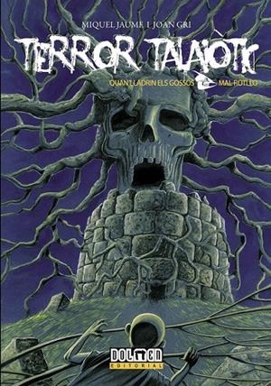 TERROR TALAIOTIC | 9788415201236 | JAUME, MIQUEL / GRI, JOAN | Llibreria L'Altell - Llibreria Online de Banyoles | Comprar llibres en català i castellà online - Llibreria de Girona