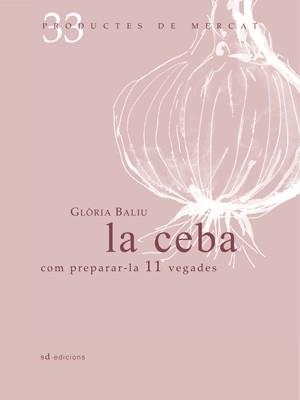 CEBA, LA (33) | 9788492607334 | BALIU DE KIRCHNER,GLORIA | Llibreria L'Altell - Llibreria Online de Banyoles | Comprar llibres en català i castellà online - Llibreria de Girona