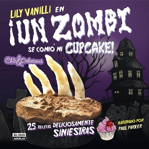 UN ZOMBI SE COMIO MI CUPCAKE | 9788403511163 | VANILLI,LILY | Llibreria L'Altell - Llibreria Online de Banyoles | Comprar llibres en català i castellà online - Llibreria de Girona