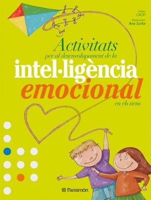 ACTIVITATS  DESENVOLUPAMENT DE LA INTELLIGÉNCIA EMOCIONAL | 9788434233980 | GROP | Llibreria L'Altell - Llibreria Online de Banyoles | Comprar llibres en català i castellà online - Llibreria de Girona