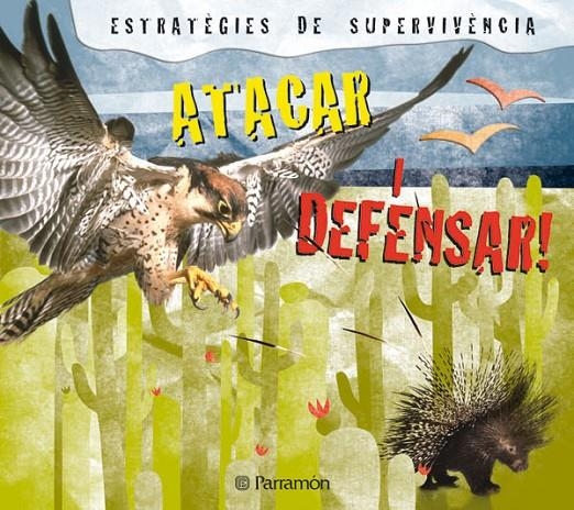 ATACAR I DEFENSAR.ESTRATÈGIES DE SUPERVIVÈNCIA | 9788434234161 | BARRES, JOSEP MARIA | Llibreria L'Altell - Llibreria Online de Banyoles | Comprar llibres en català i castellà online - Llibreria de Girona