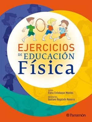 EJERCICIOS DE EDUCACION FISICA | 9788434232761 | ENFEDAQUE MONTES, ELENA | Llibreria L'Altell - Llibreria Online de Banyoles | Comprar llibres en català i castellà online - Llibreria de Girona