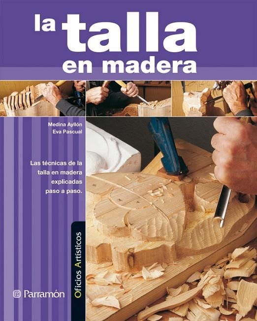 TALLA DE MADERA, LA | 9788434228887 | AYLLON, MEDINA | Llibreria Online de Banyoles | Comprar llibres en català i castellà online